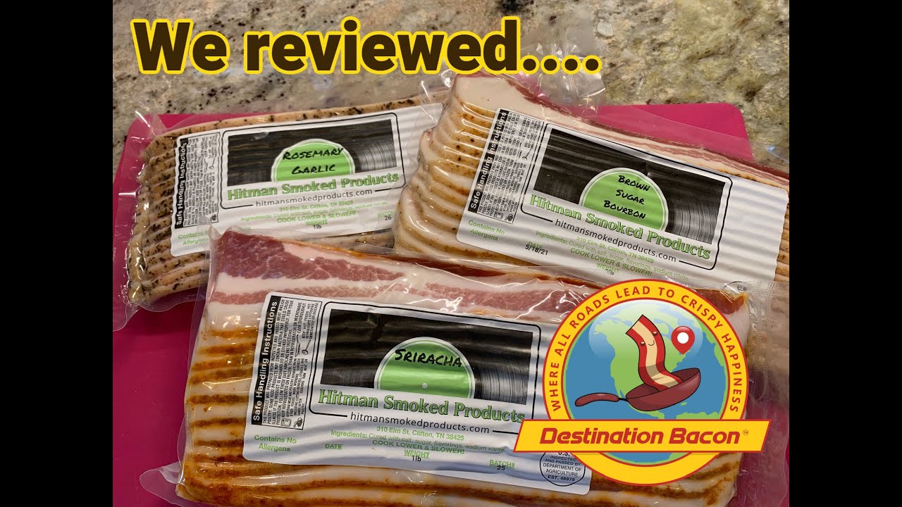 Hitman Smoked Products -Bacon Review