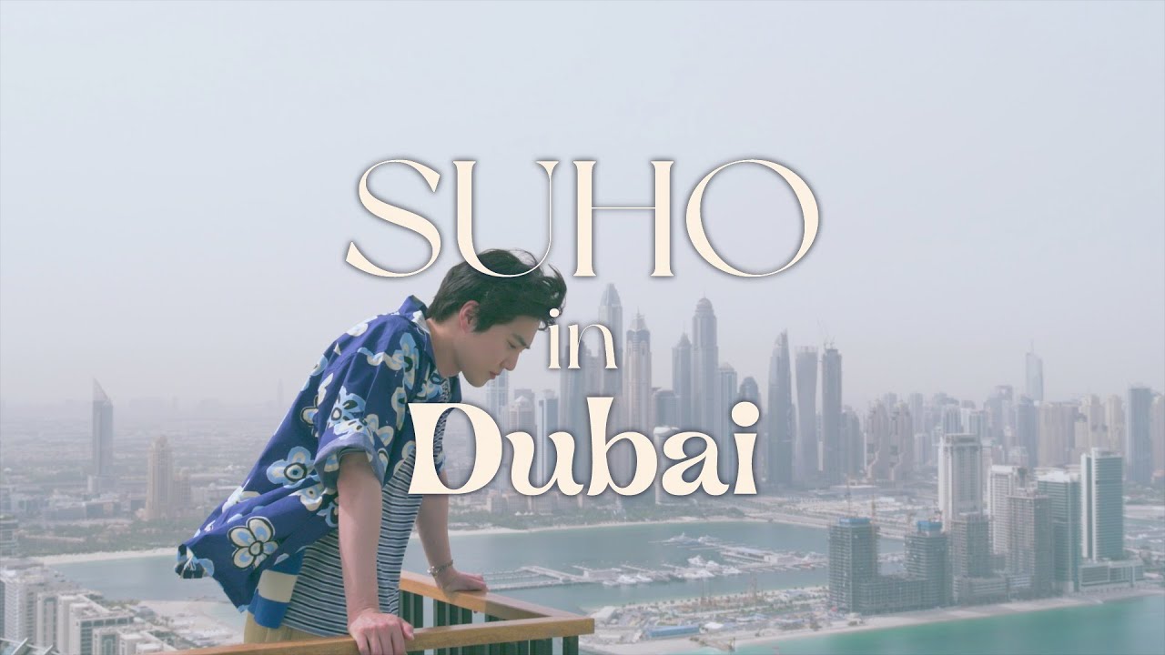 SUHO in Dubai Pt.1