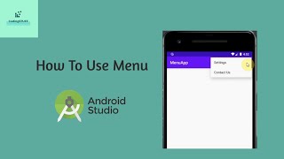Lecture 15 : How To Use Menu in Android Studio