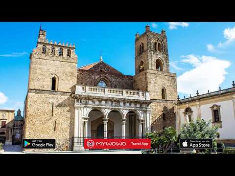 Monreale Cathedral – Exterior Facade – Palermo – Audio Guide – MyWoWo Travel App