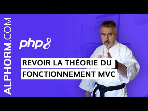 Formation PHP 8: Revoir la théorie du fonctionnement MVC sous PHP 8 - Vidéo Tuto