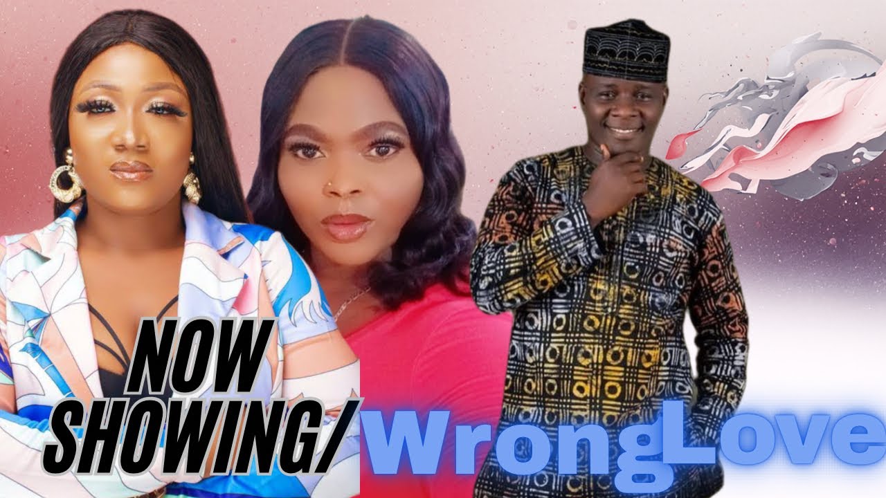 WRONGLOVE lastest yorubamovie2026