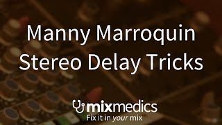 Waves Manny Marroquin Stereo Delay Tricks