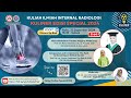 KULIAH ILMIAH INTERNAL RADIOLOGI EDISI SPECIAL 2024
