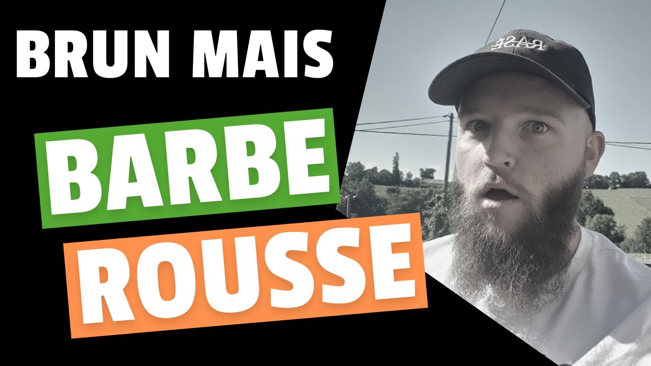 Pourquoi certains hommes bruns ont la barbe rousse YouTube