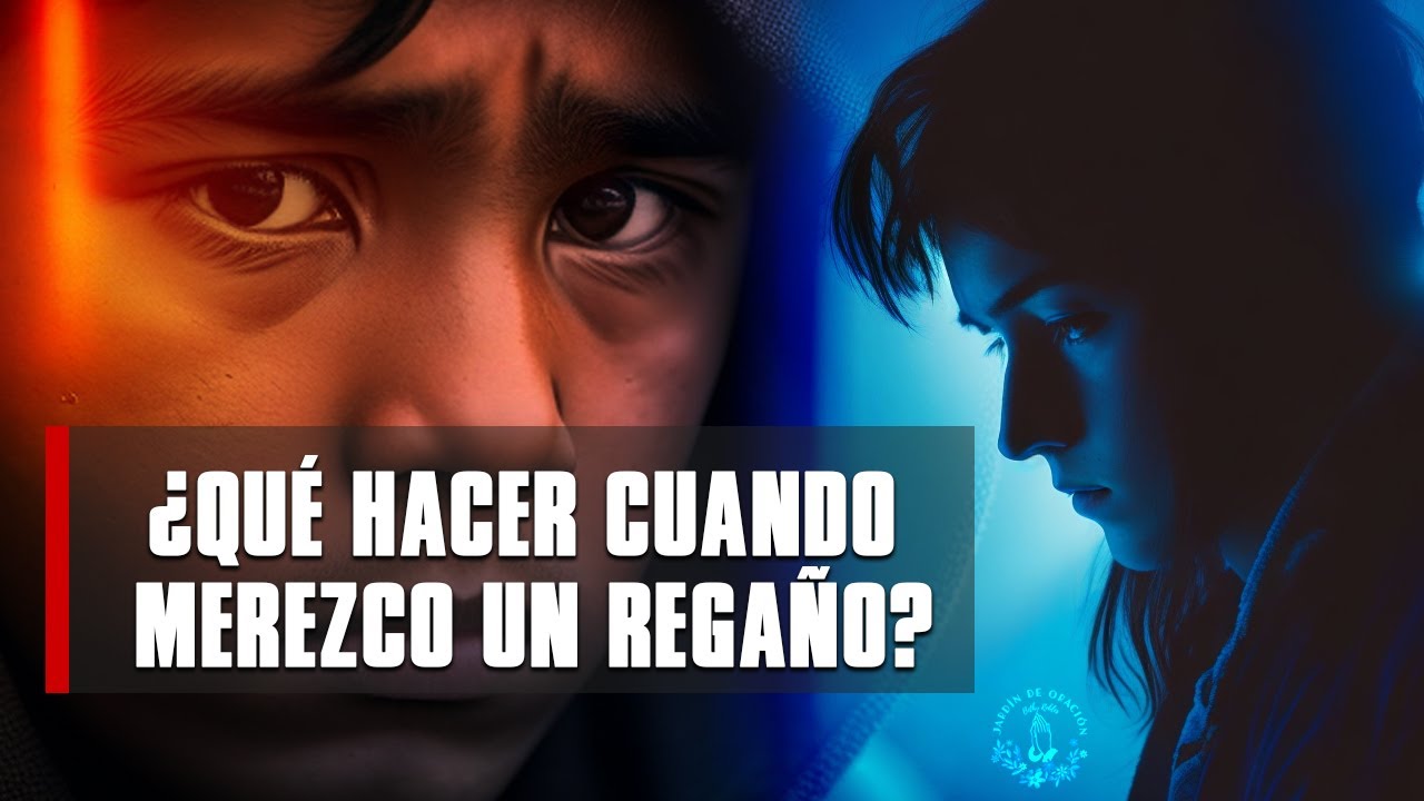 ¿Qué hacer cuando merezco un regaño? - Tema 1 | Ptr. Luis Orozco