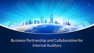 Business partnership and collaboration for internal auditors [risk based internal audits]