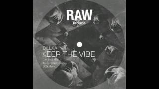 Billka - Keep The Vibe (original mix)