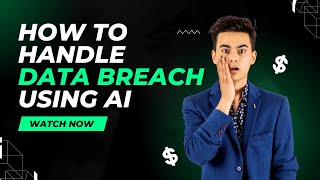 How to Handle Data Breach using AI