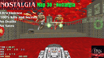 Doom 2 Nostalgia Map 30 : Nostalgia ( Ultra Violence 100% )