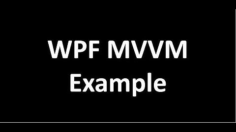 MVVM WPF Example