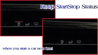 Audi A6 C8 - Keep StartStop Status