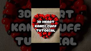 3D Heart Kandi Cuff Tutorial #kandi #tutorial