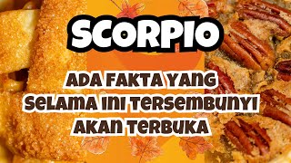 SCORPIO✨ADA FAKTA YANG SELAMA INI TERSEMBUNYI AKAN TERBUKA SCORPIO