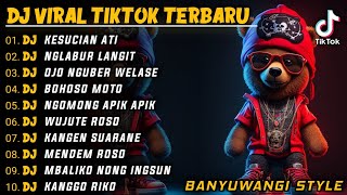 DJ VIRAL TIKTOK TERBARU || DJ KESUCIAN ATI || DJ NGLABUR LANGIT || DJ BANYUWANGI || DJ SLOW BASS