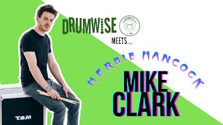 DrumWise Meets... Mike Clark (Herbie Hancock) Lockdown Interview