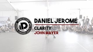 Daniel Jerome Clarity by John Mayer - IDANCECAMP 2016