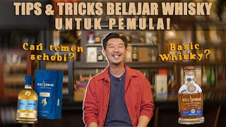 8 TIPS & TRICKS UNTUK KALIAN YANG BARU BELAJAR TENTANG WHISKY❗