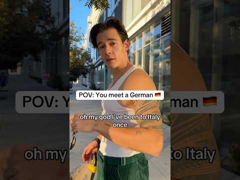 When you Meet a German