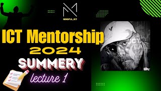 Lecture 1 Summary - ICT 2024 Mentorship
