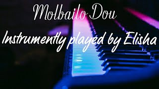 Molbailo Dou | Instrumental | Cover by Elisha | Elisha's Music World