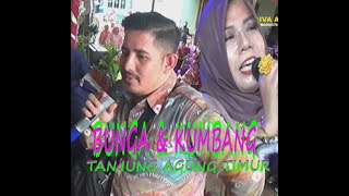 BUNGA DAN KUMBANG | LIVE TANJUNG AGUNG TIMUR | 14 FEB 2021 | BERSAMA 0T.NEKE SUPER