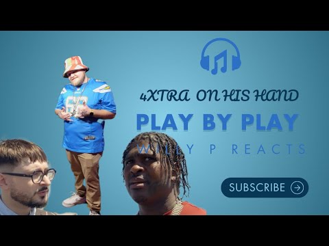 4XTRA ON HIS HAND {Play By Play}(Willy P Reacts)