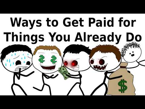 Ways to Get Paid for Things You Already Do