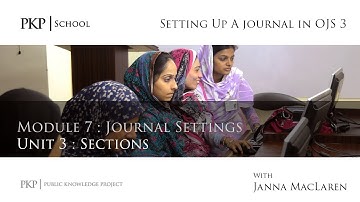 Setting up a Journal in OJS 3: Module 7 Unit 3 - Sections
