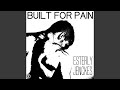 Built for pain