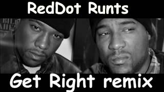 Young Jeezy   Get Right Remix by RedDot Runts