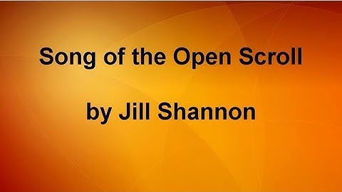 Song of the Open Scroll