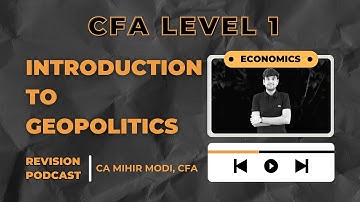 CFA LEVEL 1 ECONOMICS REVISION | INTRODUCTION TO GEOPOLITICS | CA FRM #cfa #cfaexam #cfalevel1