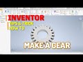 Autodesk inventor how to make a gear tutorial