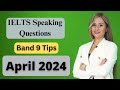 Recent ielts speaking test questions and band 9 answers 2024