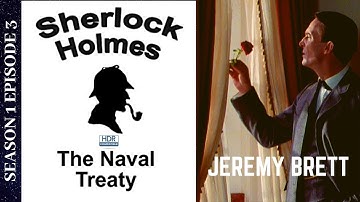 S01E03 - The Naval Treaty [HDR with Subtitles] - The Adventures Of Sherlock Holmes