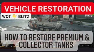 HOW TO RESTORE COLLECTOR & PREMIUM TANKS? GET OLD TANKS BACK? WOTB ⚡ WOTBLITZ ⚡ WORLD OF TANKS BLITZ
