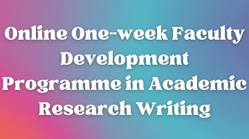 Online One-week Faculty Development Programme in Academic Research Writing | Gaurav Soin