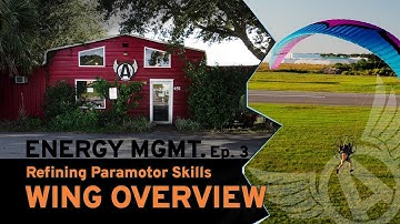 UNDERSTANDING THE PARAGLIDER - Energy MGMT: Ep. 3