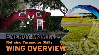 UNDERSTANDING THE PARAGLIDER - Energy MGMT: Ep. 3