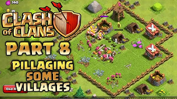 Clash of Clans Walkthrough: Part 8 - Pillaging Some Villages! - PC Gameplay Playthrough - GPV247