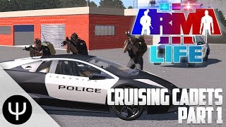 Arma 3 Life Mod Cruising Cadets Part 1 Juggling Criminals