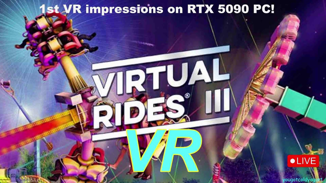 Virtual Rides 3 - Funfair Simulator / RTX 5090 PC / 8K VR Headset / Live Gameplay!