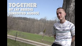 Together - Jay B (Unedited Audio Music Video)