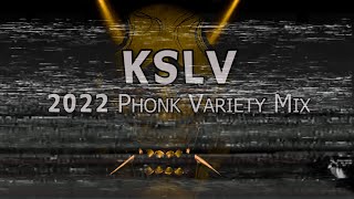 KSLV - 2022 Phonk Variety Mix