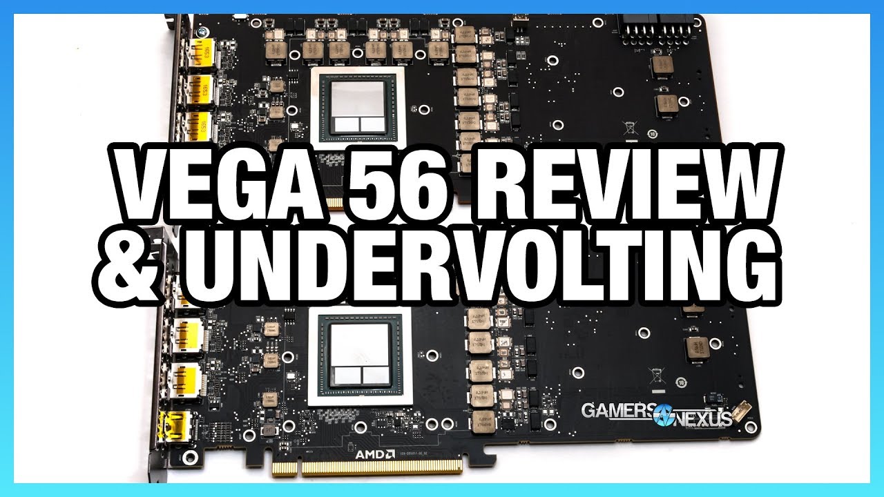 Vega 56 Review Bios Mods Undervoltage Hbm Vs Core Oc Indecision Gamersnexus Gaming Pc Builds Hardware Benchmarks