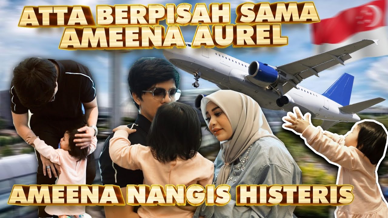 AMEENA NANGIS KEJER DITINGGAL ATTA!! AUREL SEDIH BANGET