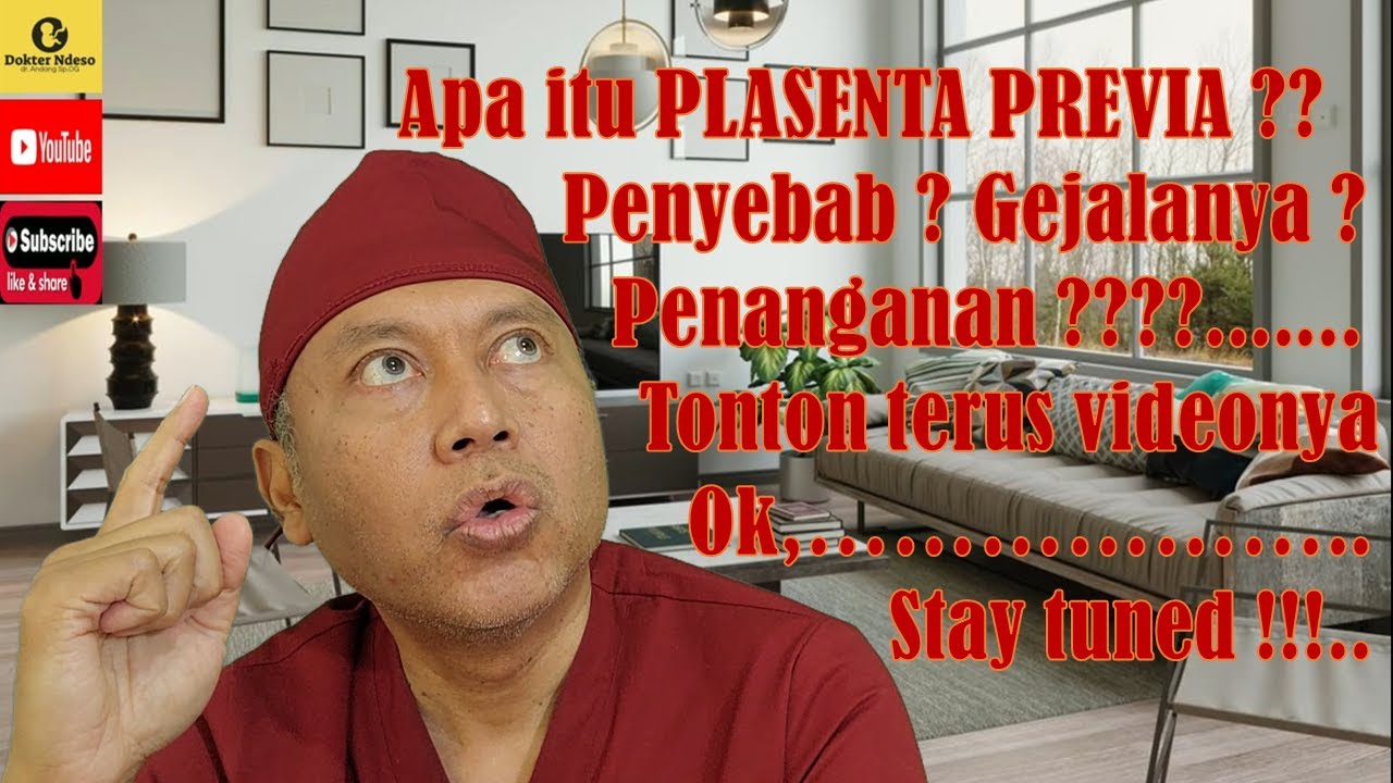 Apa itu PLASENTA PREVIA ?Penyebabnya?Gejalanya?Penanganannya? Tonton terus videonya,, Ok, stay tuned