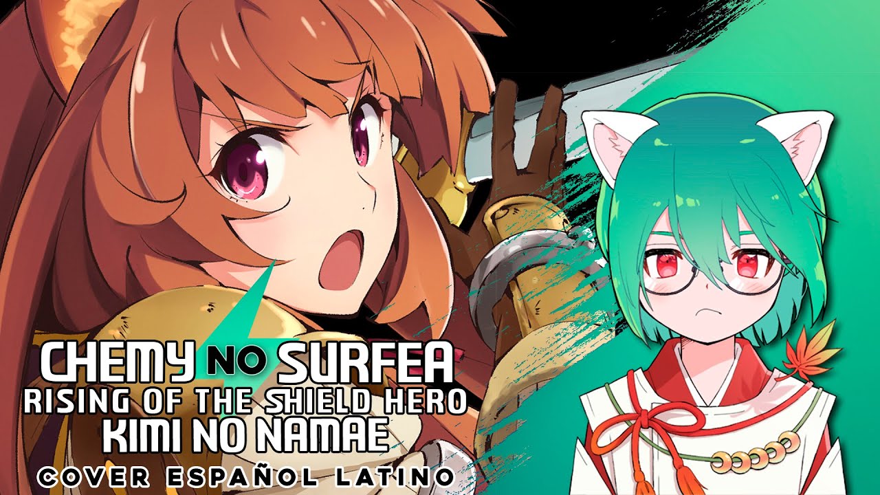 (ESP/FULL) TATE NO YUUSHA ED1 // Kimi no Namae (cover por ChemyNoSurfea) Instrumental by @kiame-music