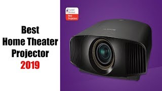 Best Home Theater Projector 2019